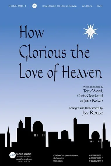 How Glorious the Love of Heaven