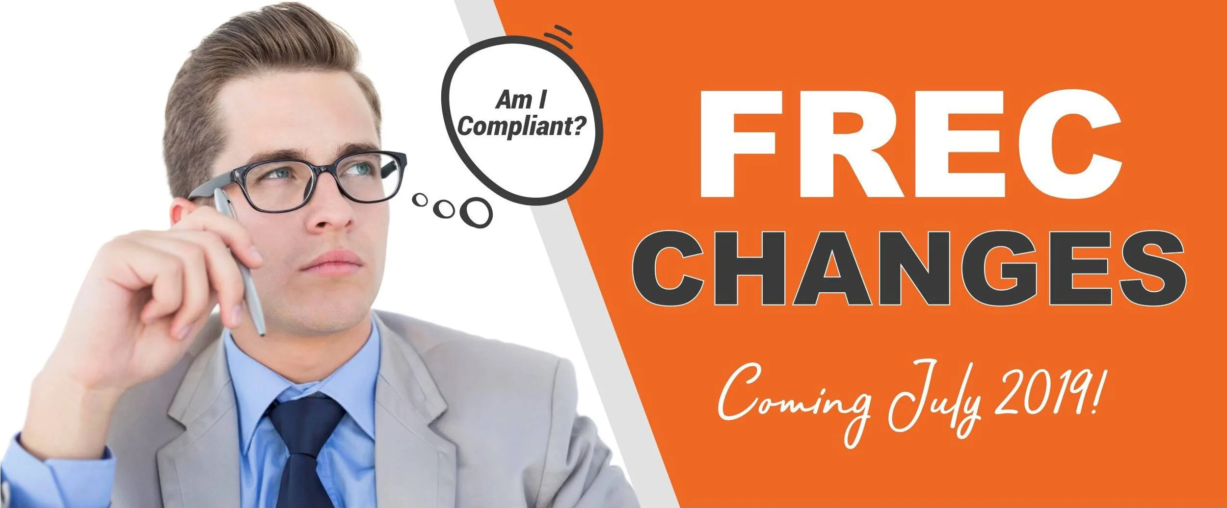 New rules from FREC! Are you Compliant?