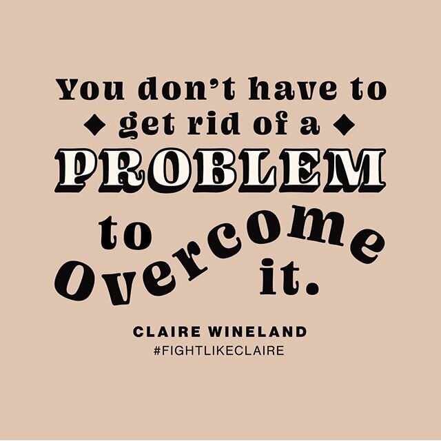 With this world being what it is right now, I think of this quote all the time. Claire was truly wise beyond her years.⁠
#FightLikeClaire⁠
〰️⁠
Sticker designed for @ClairesPlaceFoundation⁠
Font in use is Ohno Blazeface by @ohnotypeco⁠