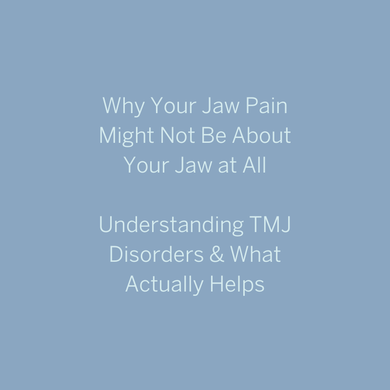 Understanding TMJ Disorders and What Actually Helps
