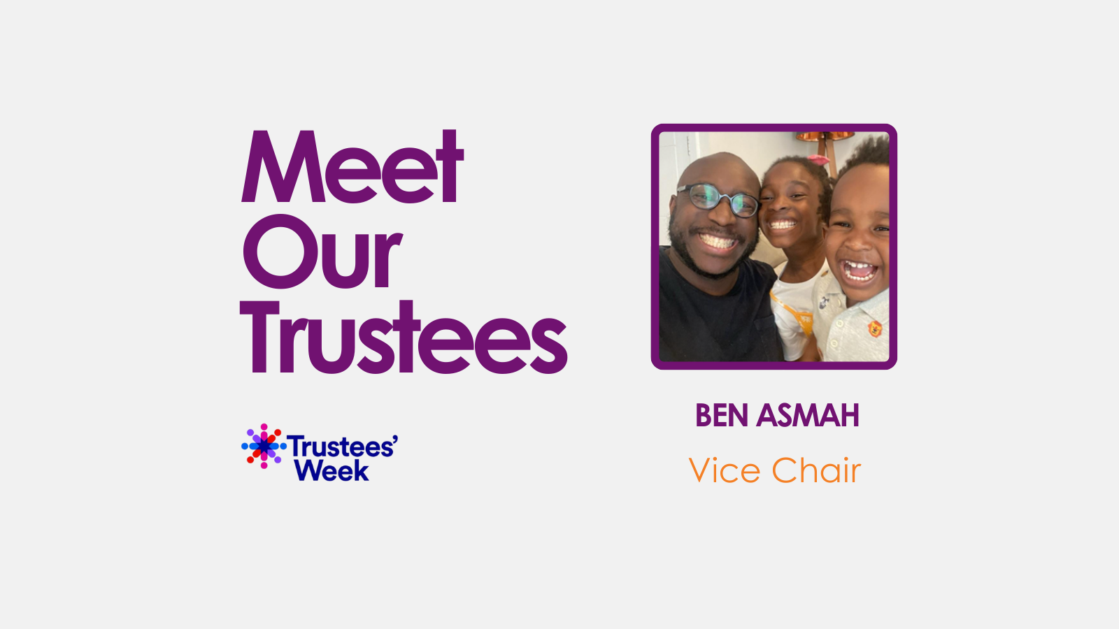 Meet our Trustee: Ben Asmah