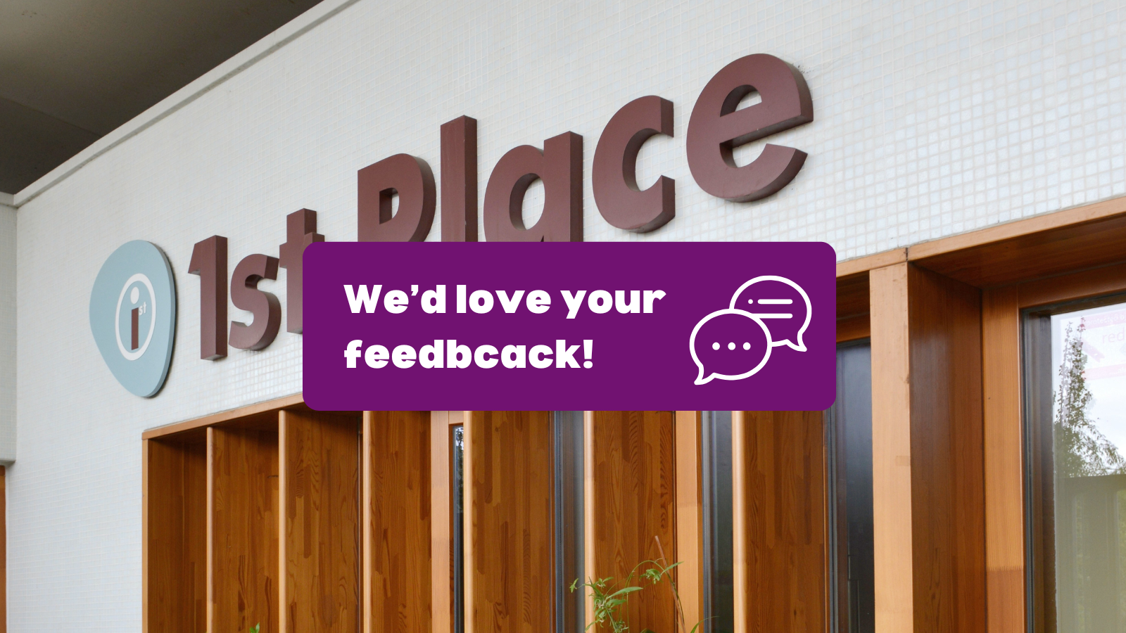 We’d Love Your Feedback!