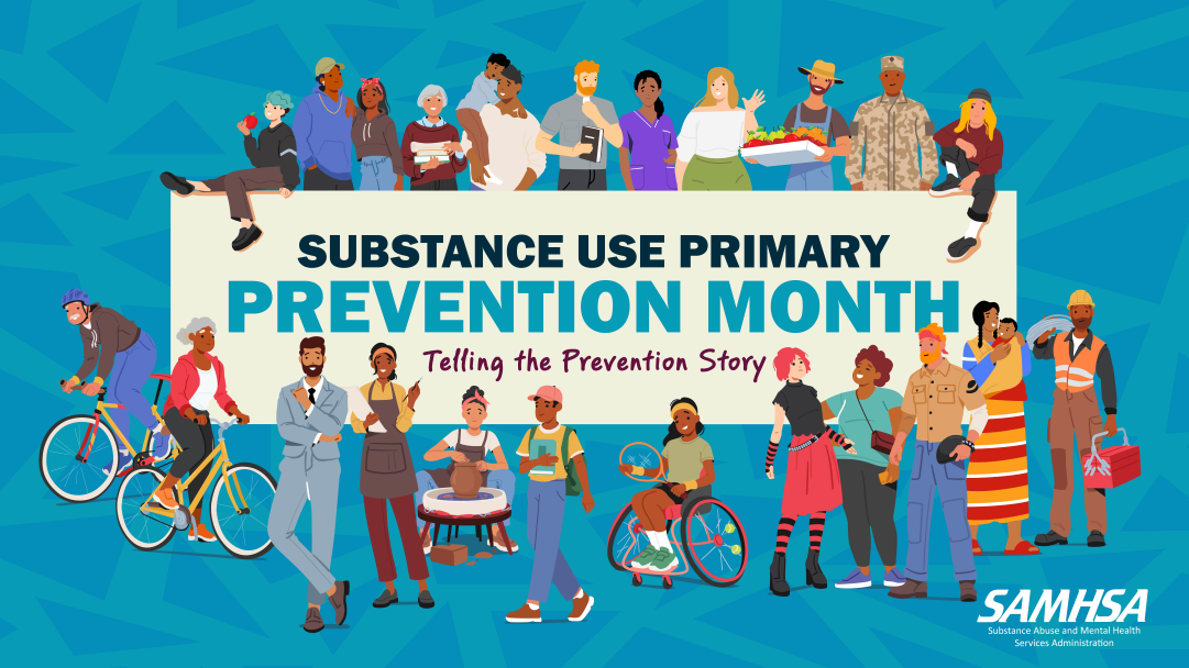 August is now National Substance Use Primary Prevention Month!