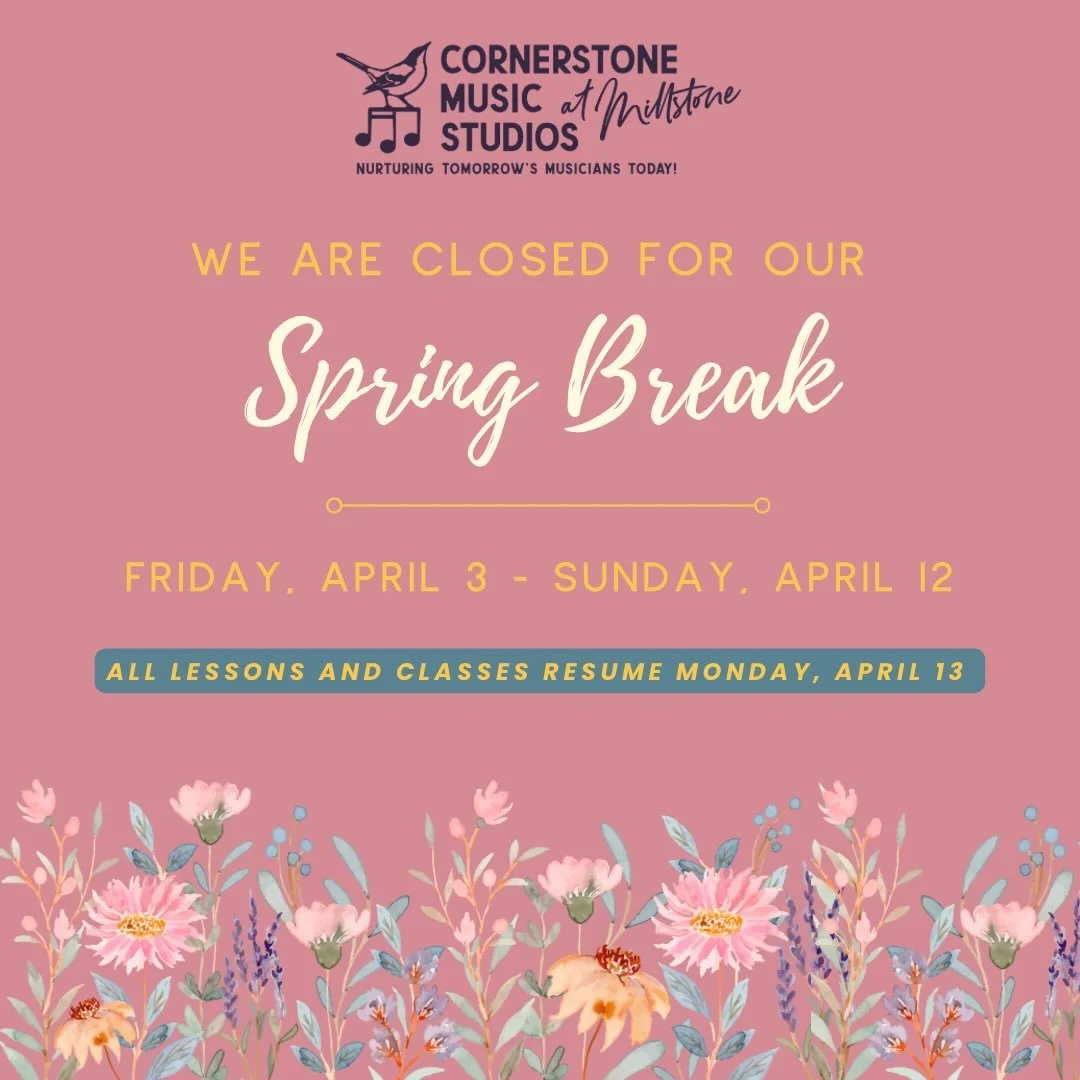 🌸 Spring Break Reminder! 🌸

Cornerstone Music Studios will be closed for Spring Break from Friday, April 3 through Sunday, April 12.

All lessons and classes will resume on Monday, April 13. We hope everyone enjoys a restful and refreshing break&md