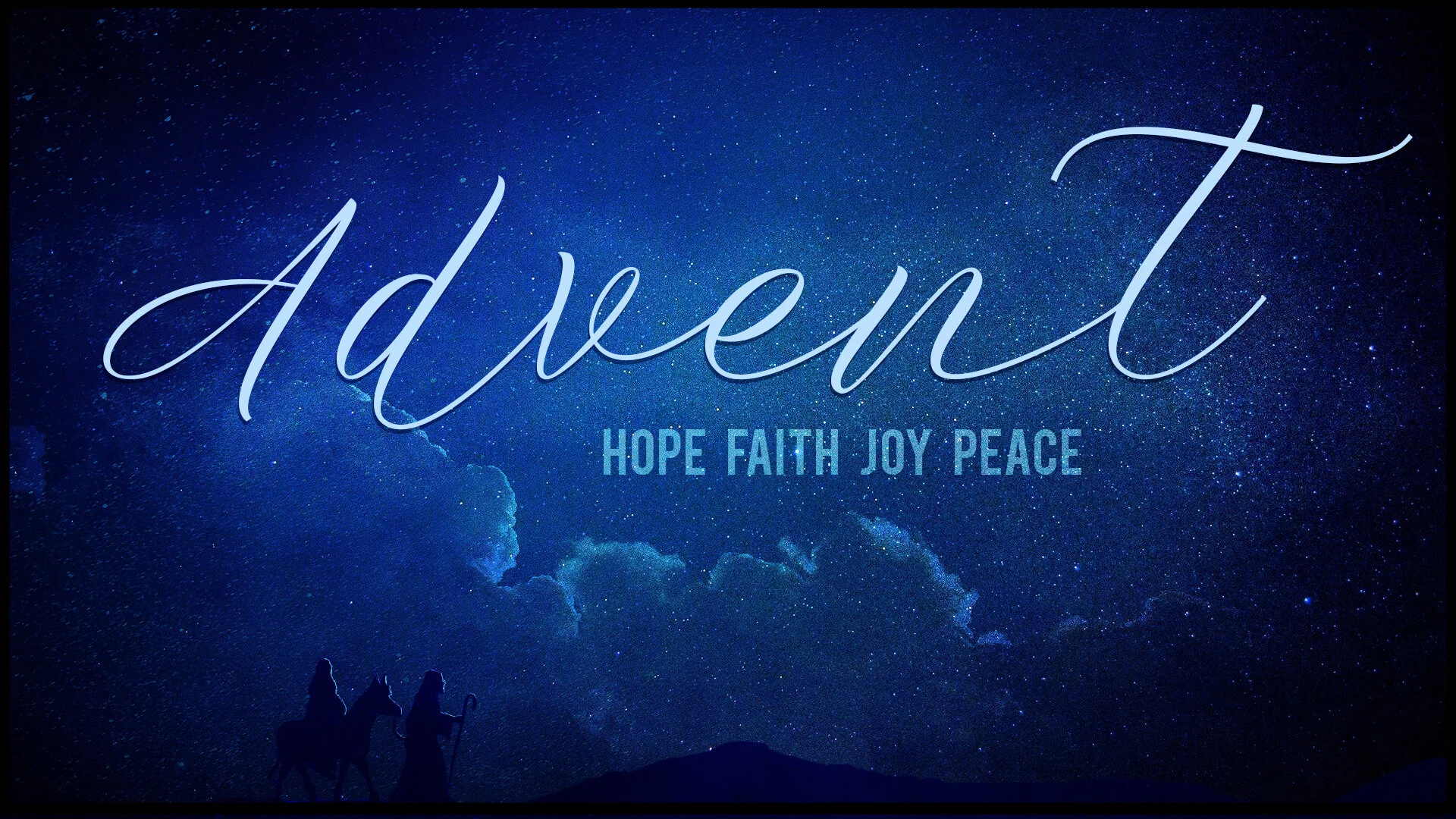 ADVENT - CHRISTMAS EVE