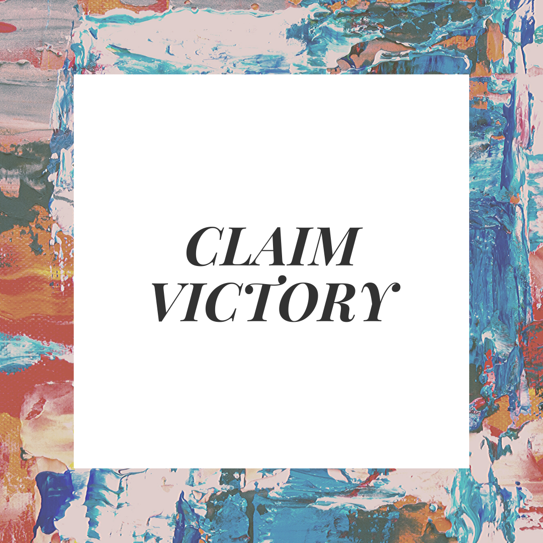 CLAIM VICTORY