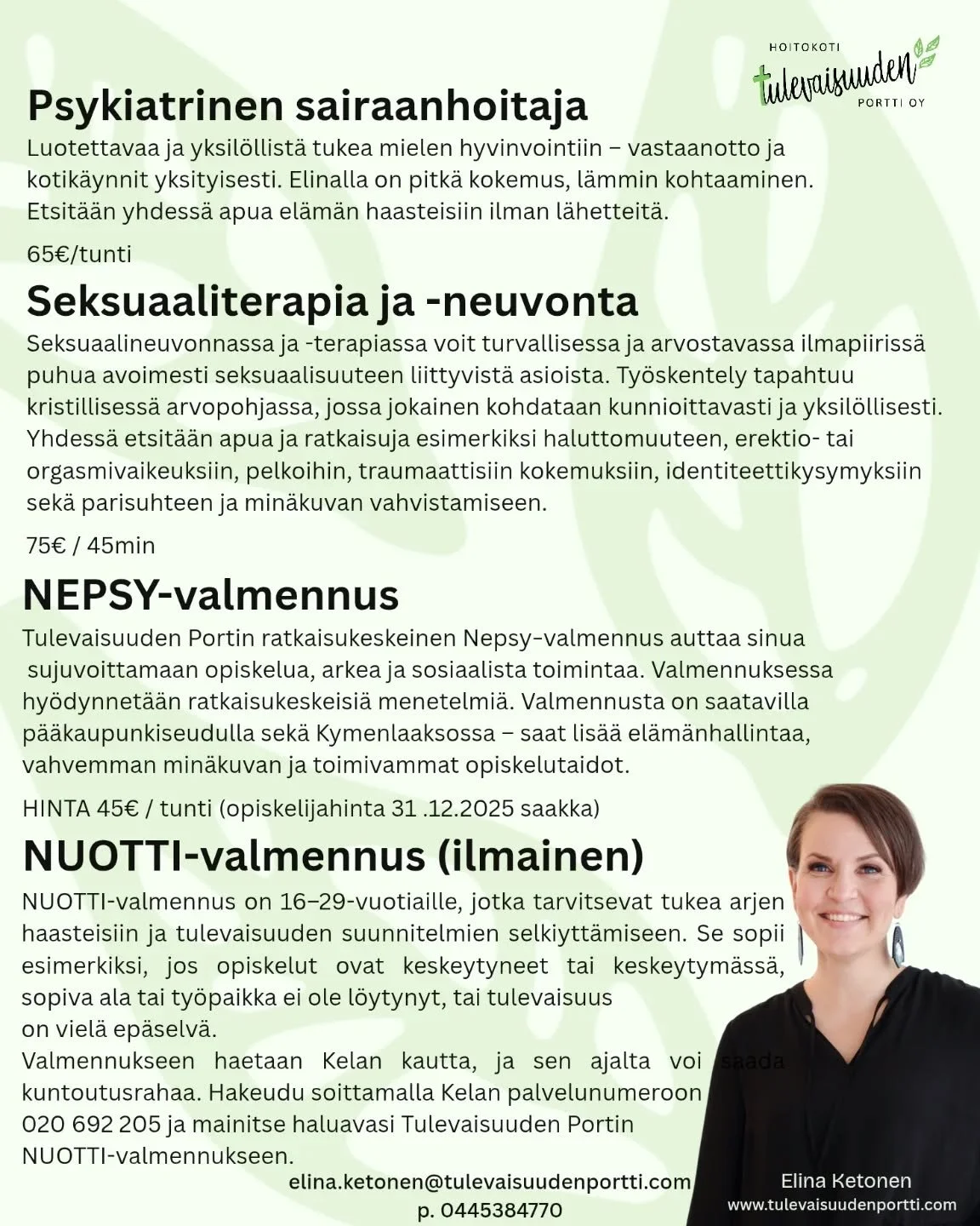 ✨ Tukea arjen ja el&auml;m&auml;n haasteisiin &ndash; yksil&ouml;llisesti ja l&auml;mpim&auml;sti ✨

Tulevaisuuden Portti tarjoaa monipuolisia palveluita mielen hyvinvointiin ja el&auml;m&auml;nhallintaan:

💚 Psykiatrisen sairaanhoitajan vastaanotto