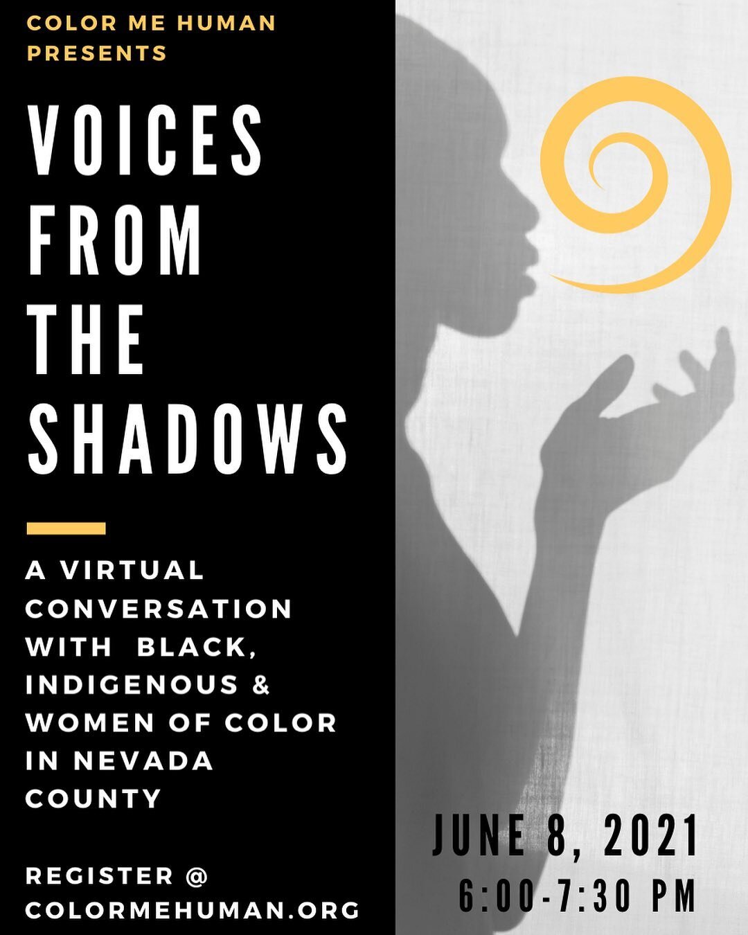 Color Me Human Presents: Voice from the Shadows-- a rare opportunity to listen in on a conversation with four local Black, Indigenous, &amp; Women of Color as they share their experiences, struggles, hopes, and dreams for a better tomorrow. On Tuesda