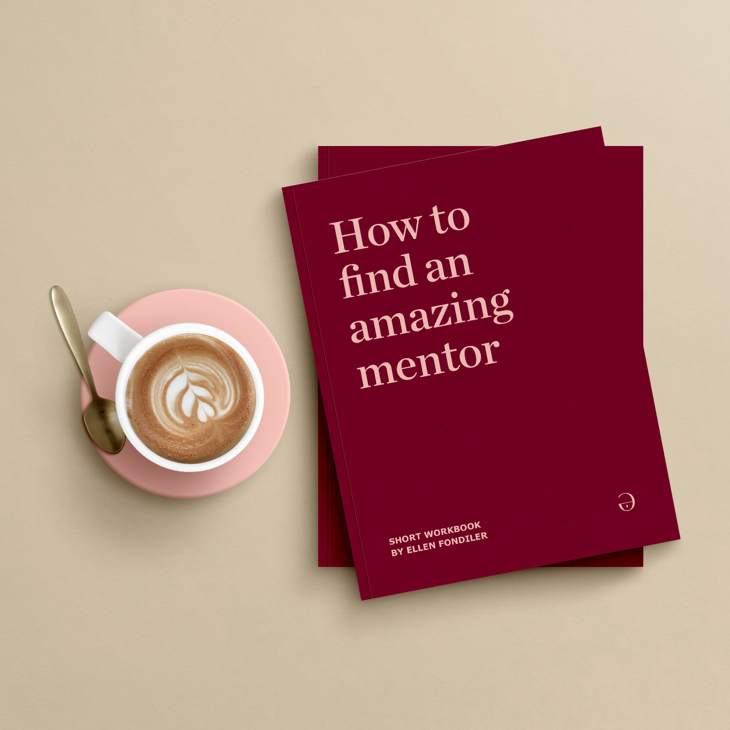 Workbook: How to Find an Amazing Mentor