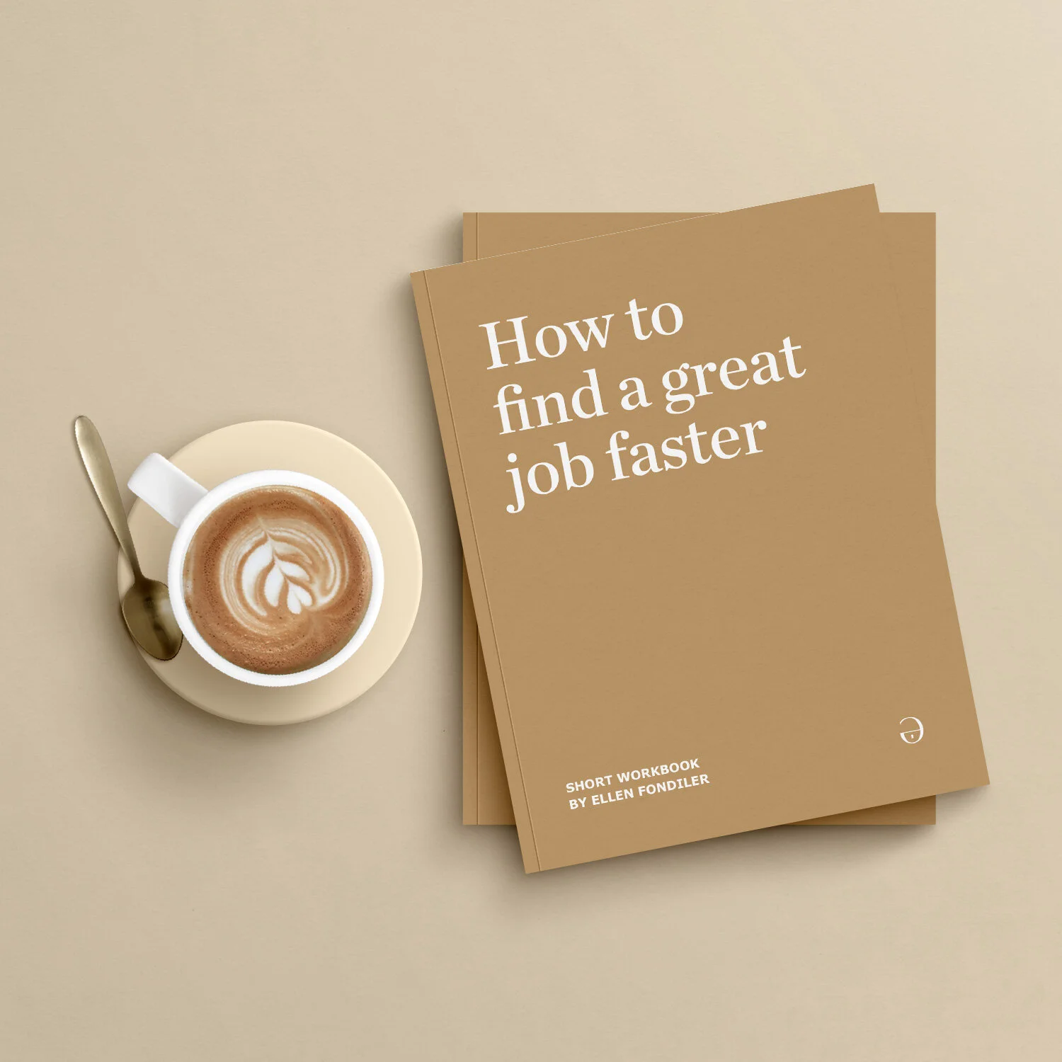 Workbook: How to Find a Great Job Faster