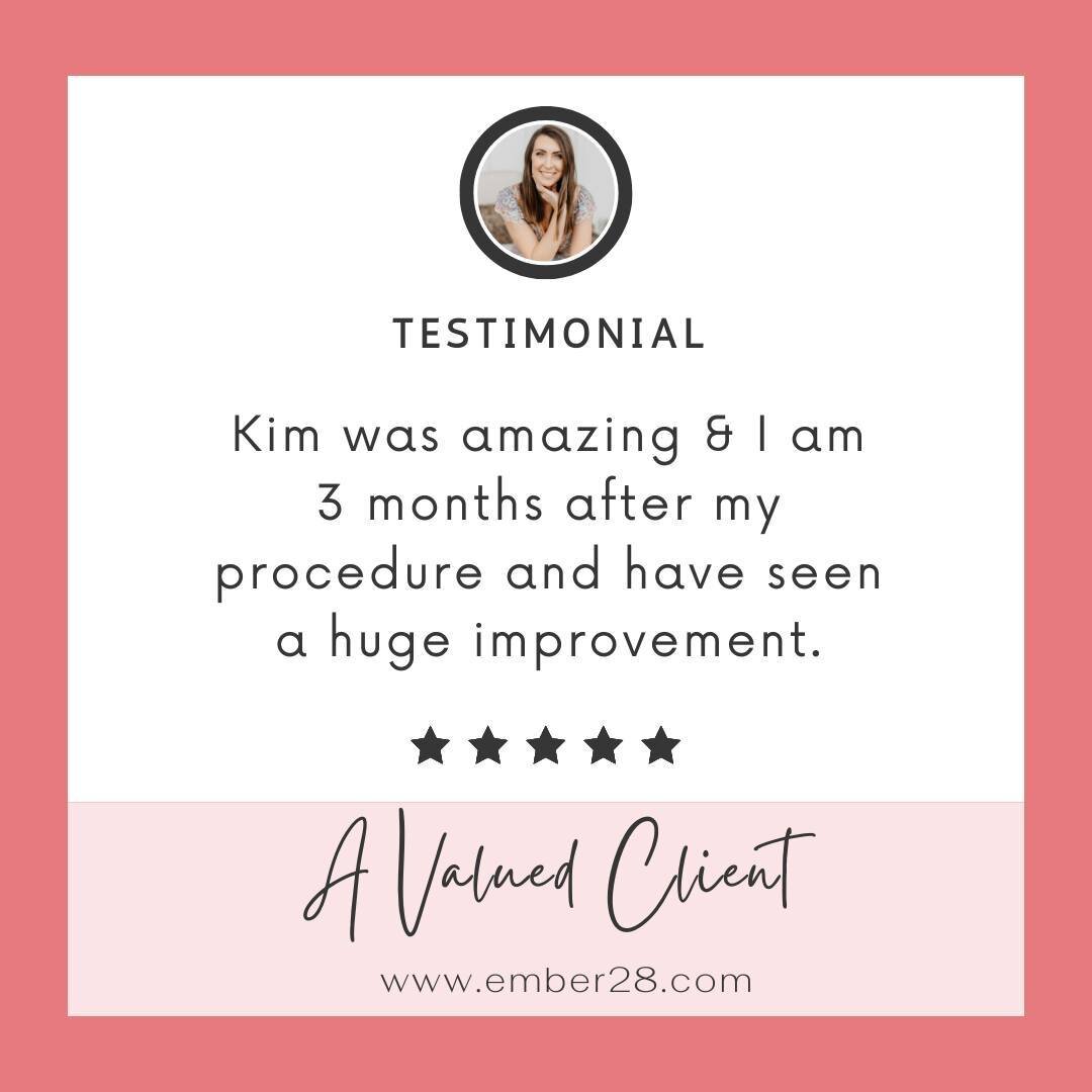 &quot;Kim was amazing &amp; I am 3 months after my procedure and have seen a huge improvement.&quot; &ndash; A Valued Client of Ember28 💖

Each word of feedback is a heartwarming reminder of why we do what we do here at Ember28. This journey isn't j