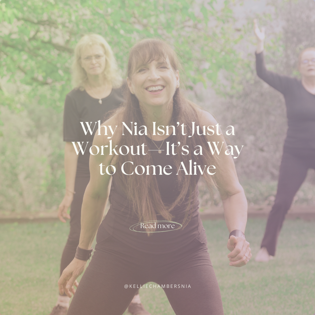 Why Nia Isn’t Just a Workout—It’s a Way to Come Alive
