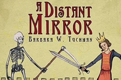 A Distant Mirror: The Calamitous 14th Century (Review)