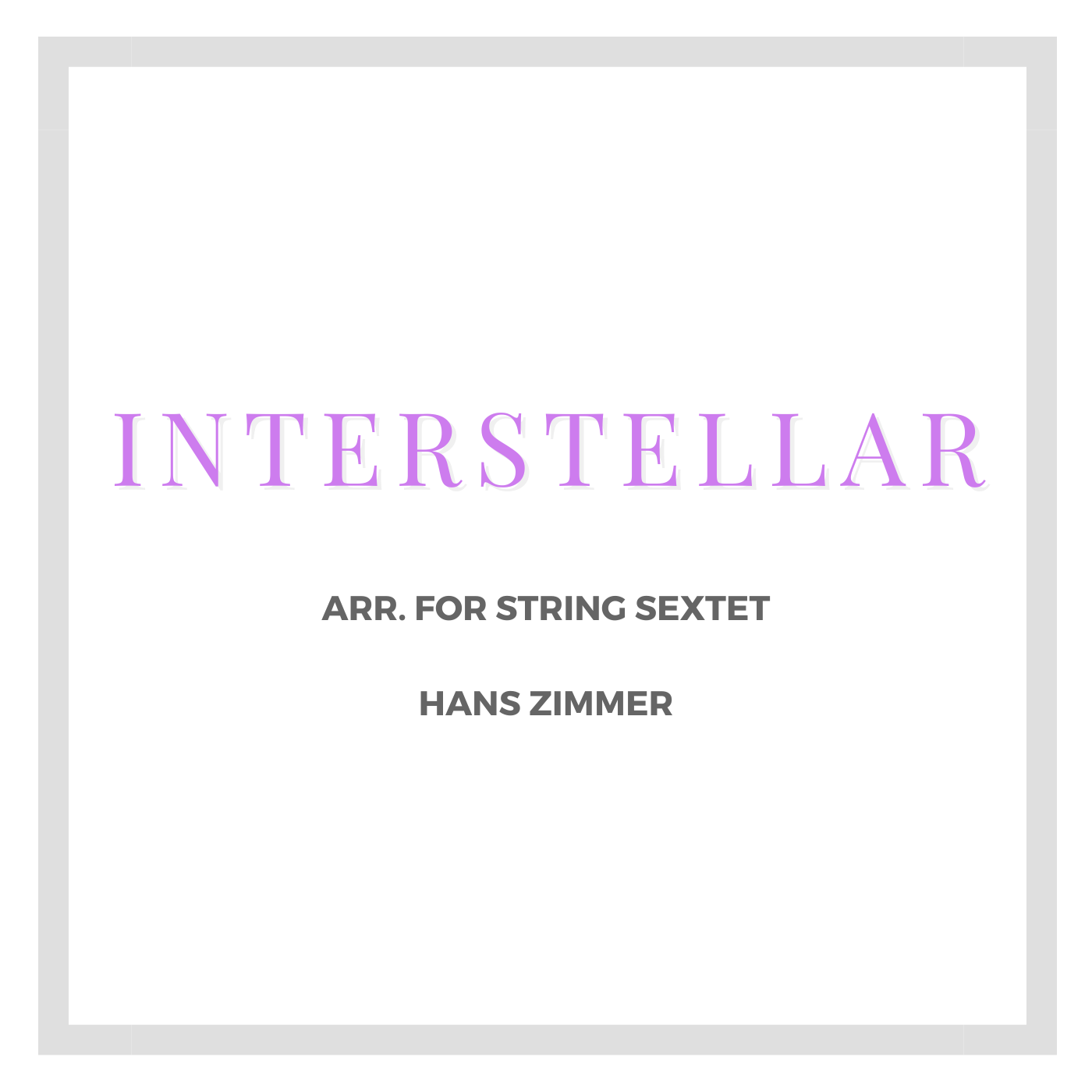 Interstellar Main Theme - Hans Zimmer, String Sextet Arrangement by ...
