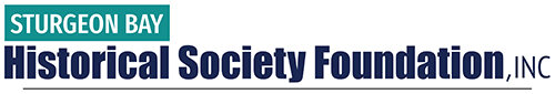 Sturgeon Bay Historical Society Foundation