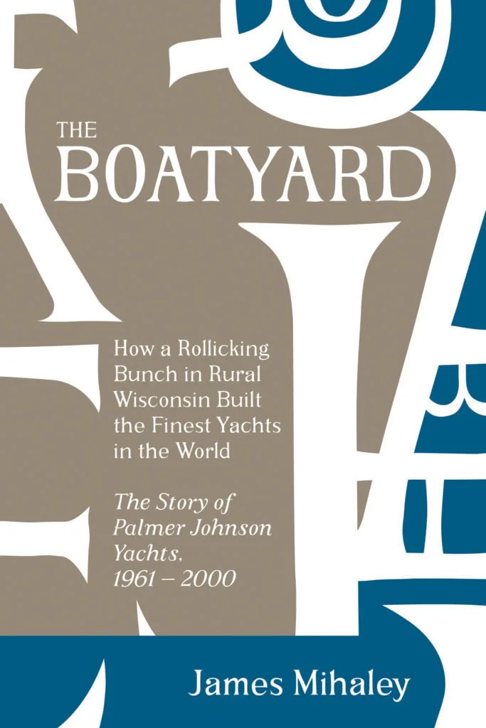 Coffee Talk Series: "The Boatyard" Palmer Johnson, 1961-2000 