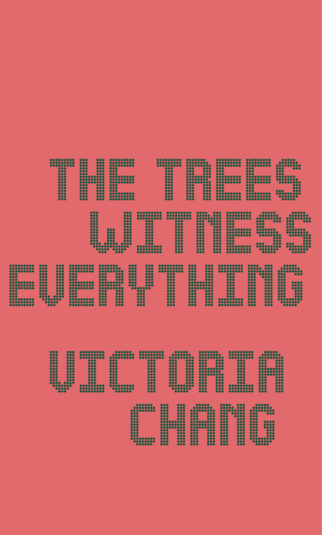 Cover of The Trees Witness Everyth