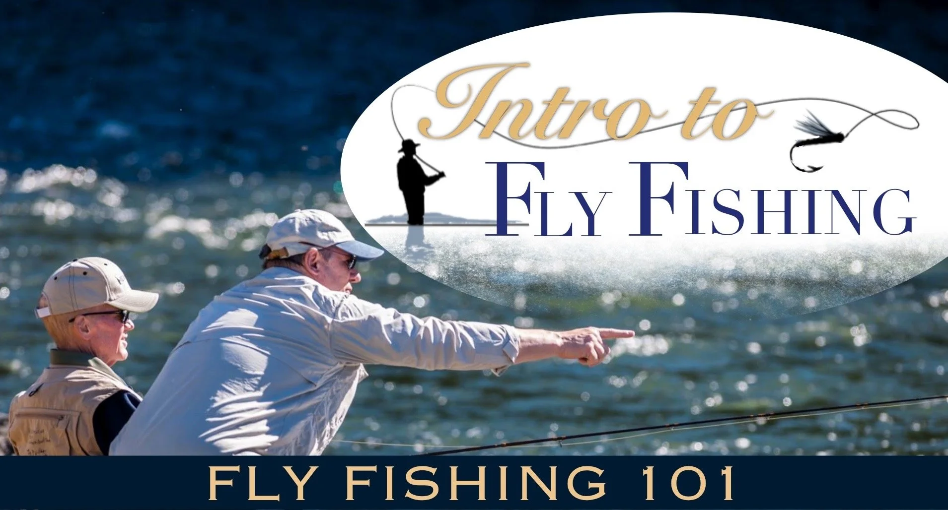Idaho2Fly Annual Fly Fishing 101