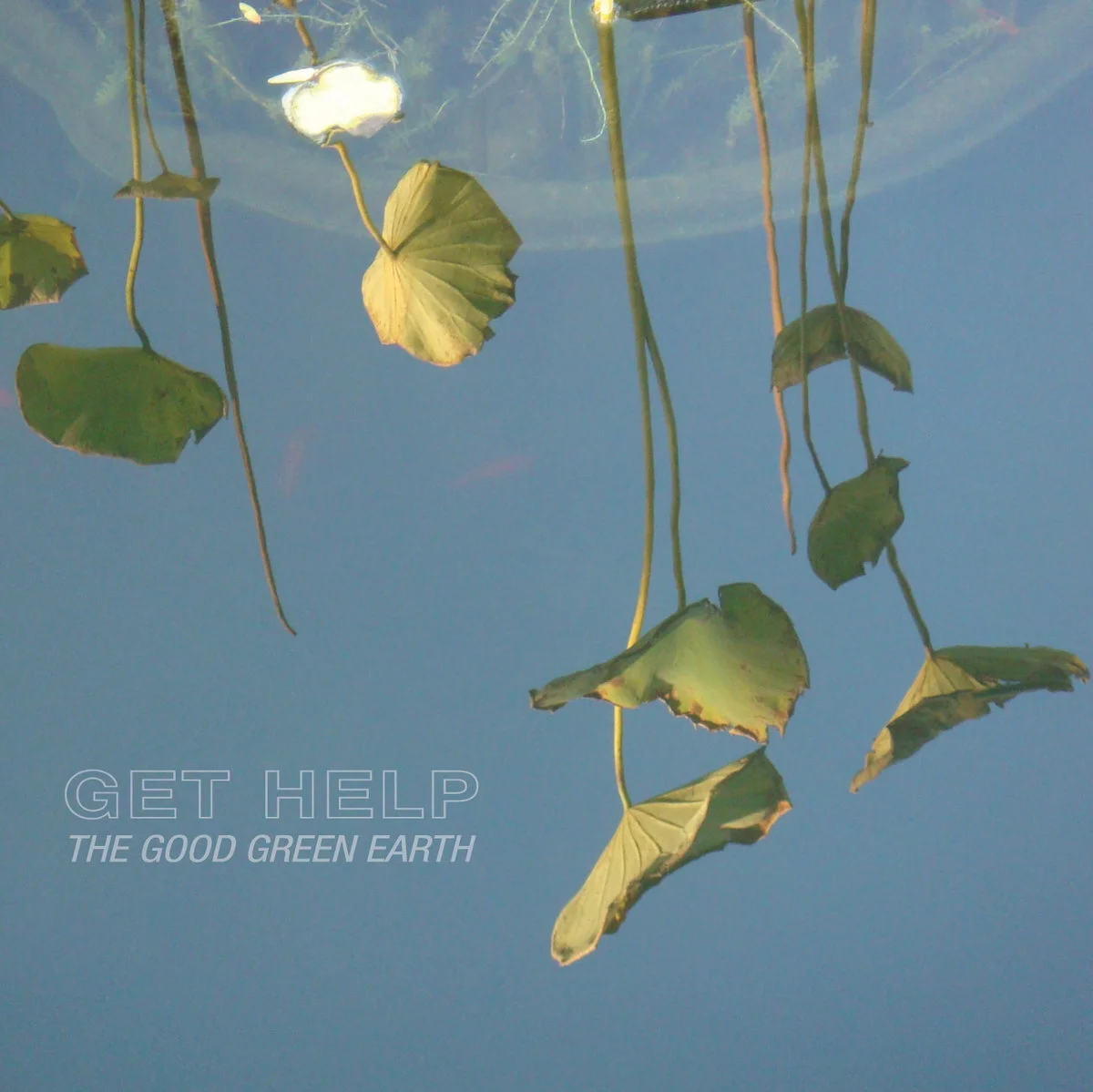 The Good Green Earth by Get Help - Full Album MP3