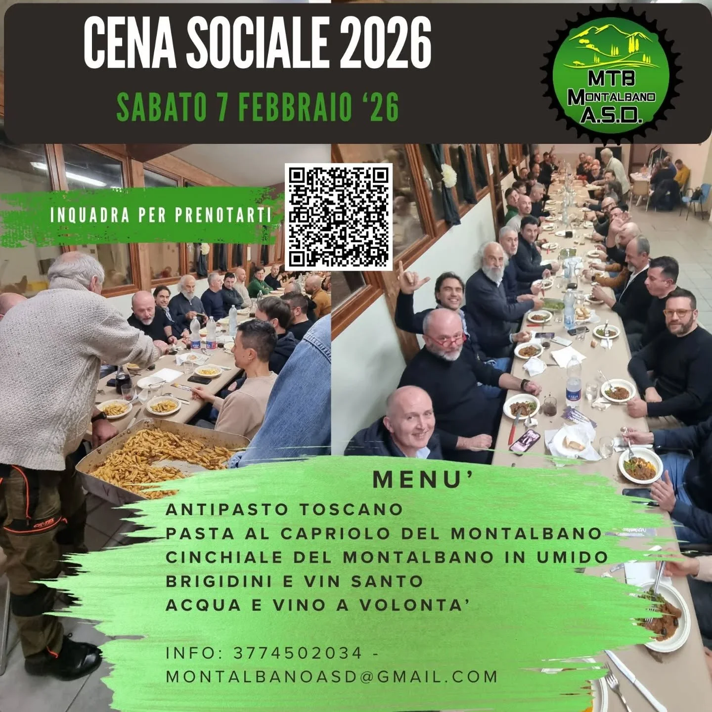 cena sociale Montalbano MTB e Trail builders Montalbano,
SABATO 7 FEBBRAIO 2026

REGISTRATI
https://forms.gle/diTaukxCrjGycZL3A

Menu a base di selvaggina DOP Montalbano a km.0
Antipasto toscano
primo al Capriolo del Montalbano
Secondo Cinghiale del 