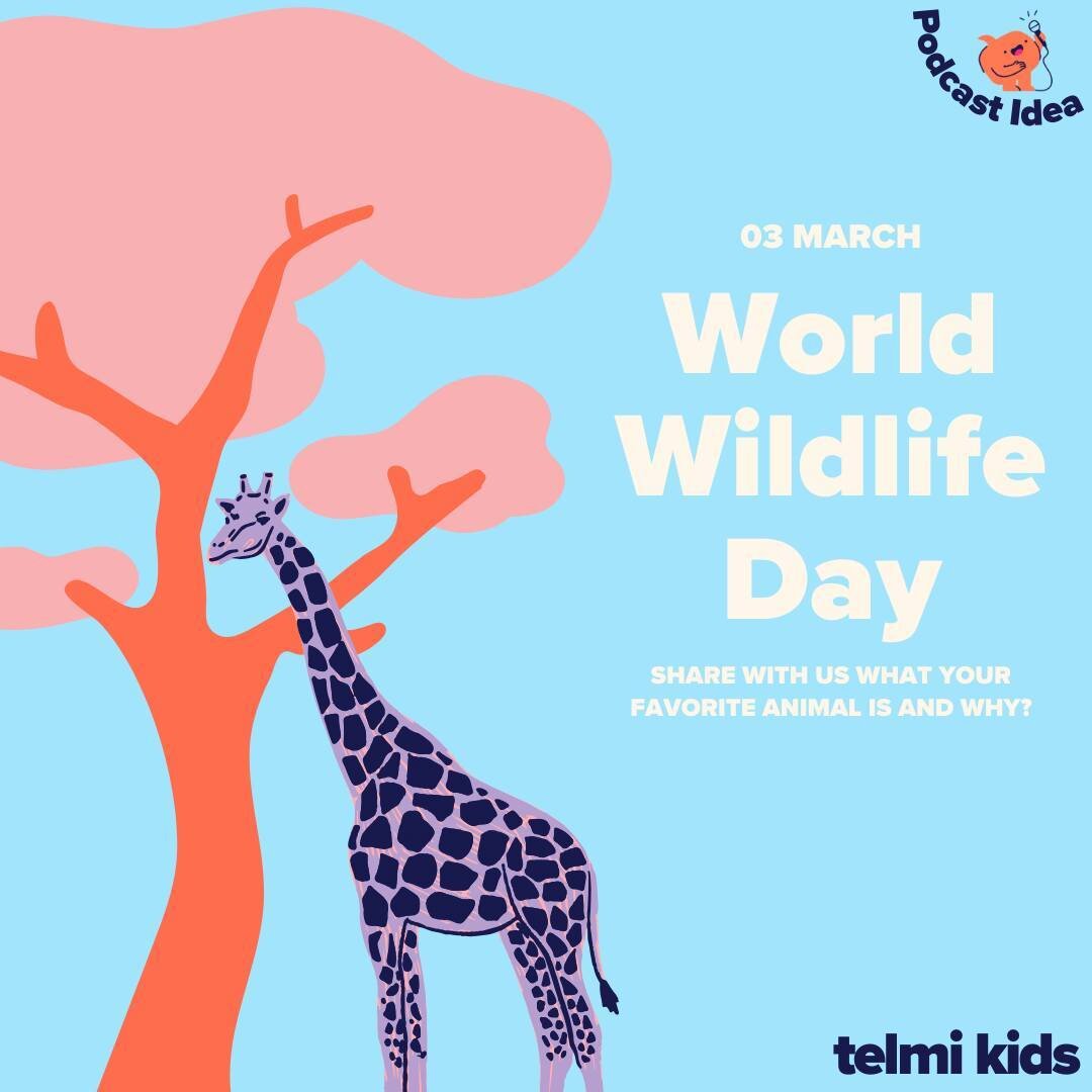 Happy World Wildlife Day! 
A great opportunity for the kids to learn more about the different endangered species and the conservation efforts. Children can participate in educational activities like watch wildlife documentaries, nature walks or raise
