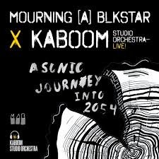 Mourning [A] BLKstar X Kaboom Studio Orchestra, Live (2024)