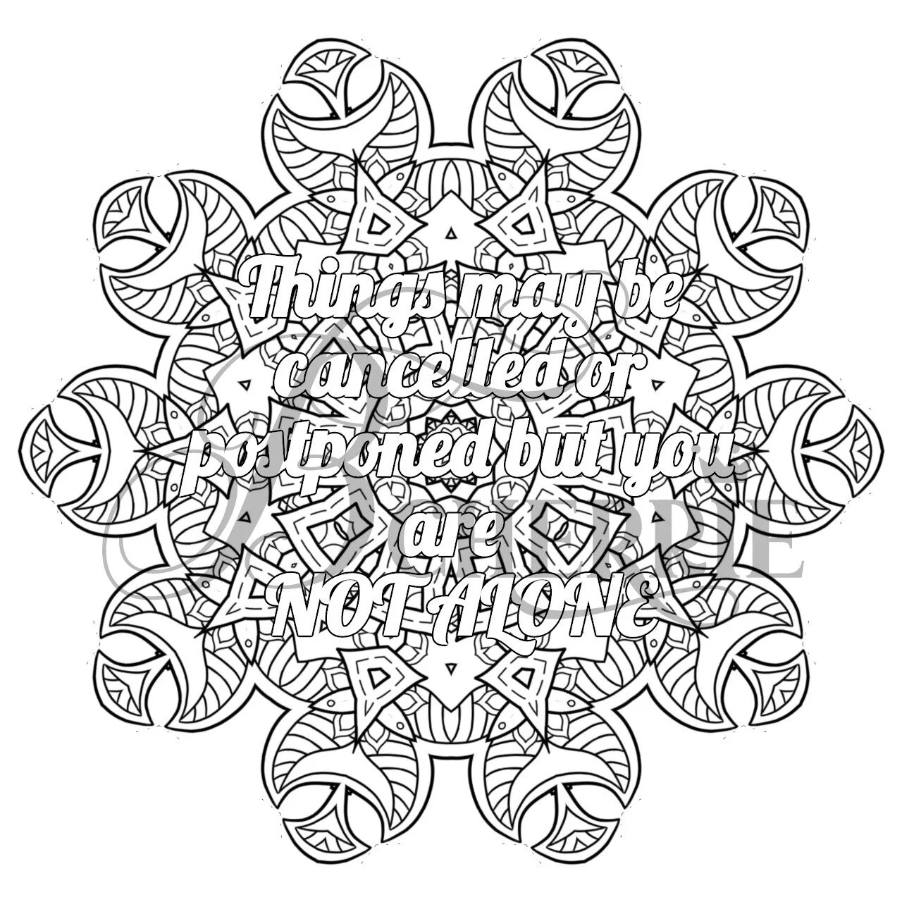 Things may be Cancelled or Postponed but You are Not Alone