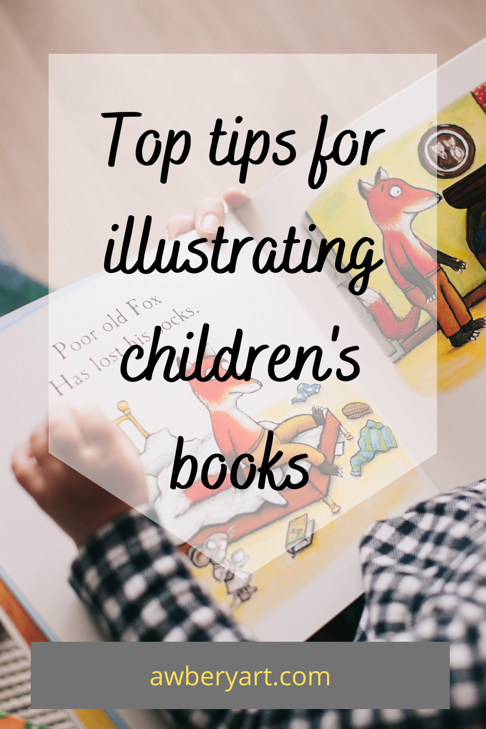 10 tips for the selftaught children's book illustrator — Roy P. Awbery