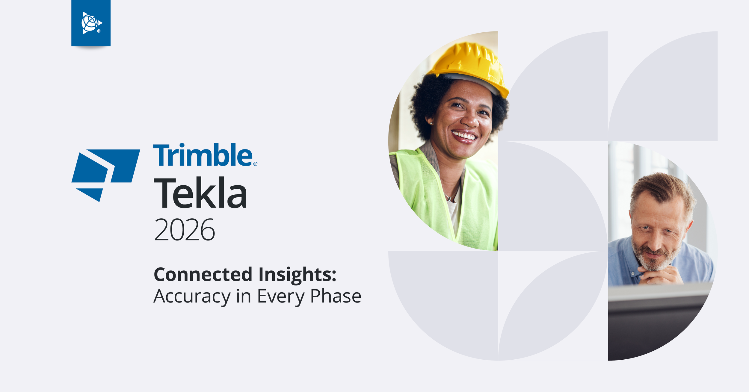 Tekla 2026: Connected insights and accuracy in every phase