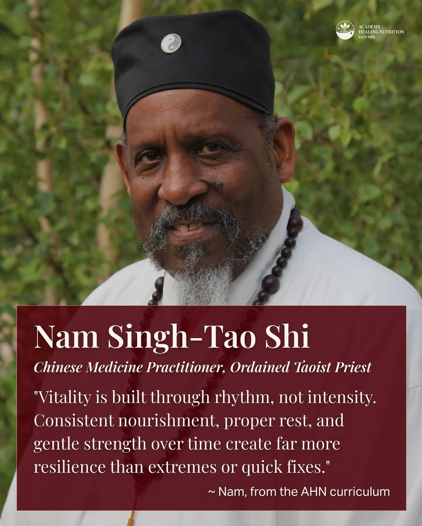 Nam Singh-Tao Shi, Chinese Medicine Practitioner teaches our Module 8, Cooking with Chinese Herbs

An ordained Taoist Priest and O.M.D., Nam is a comprehensive practitioner of all eight limbs of Chinese Medicine, incorporating his expertise as a chef