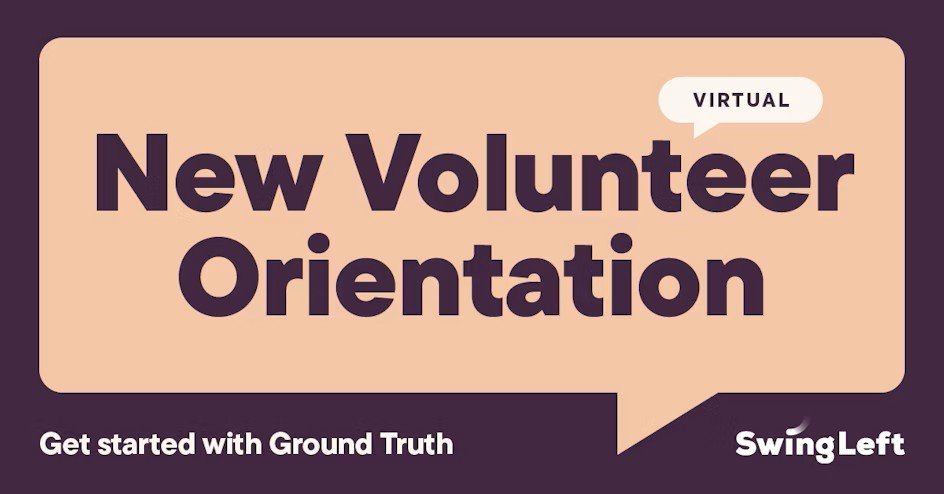 Ground Truth: New Volunteer Orientation