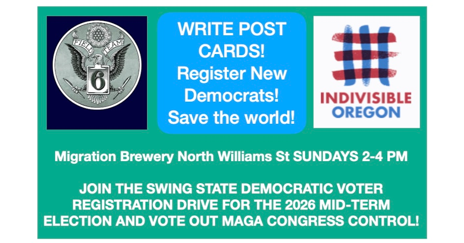 WRITE Voter Registration Post Cards with Indivisible Oregon and Field Team 6!