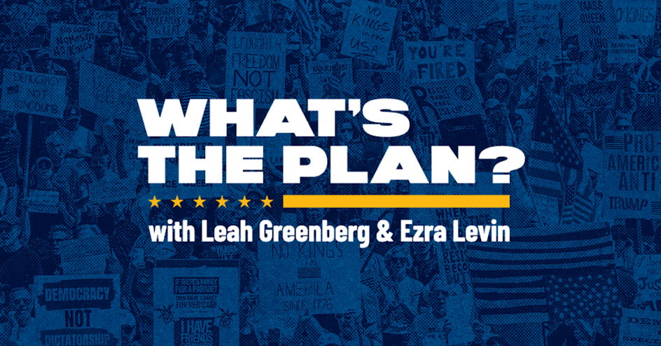 Indivisible National: What's the Plan with Leah and Ezra