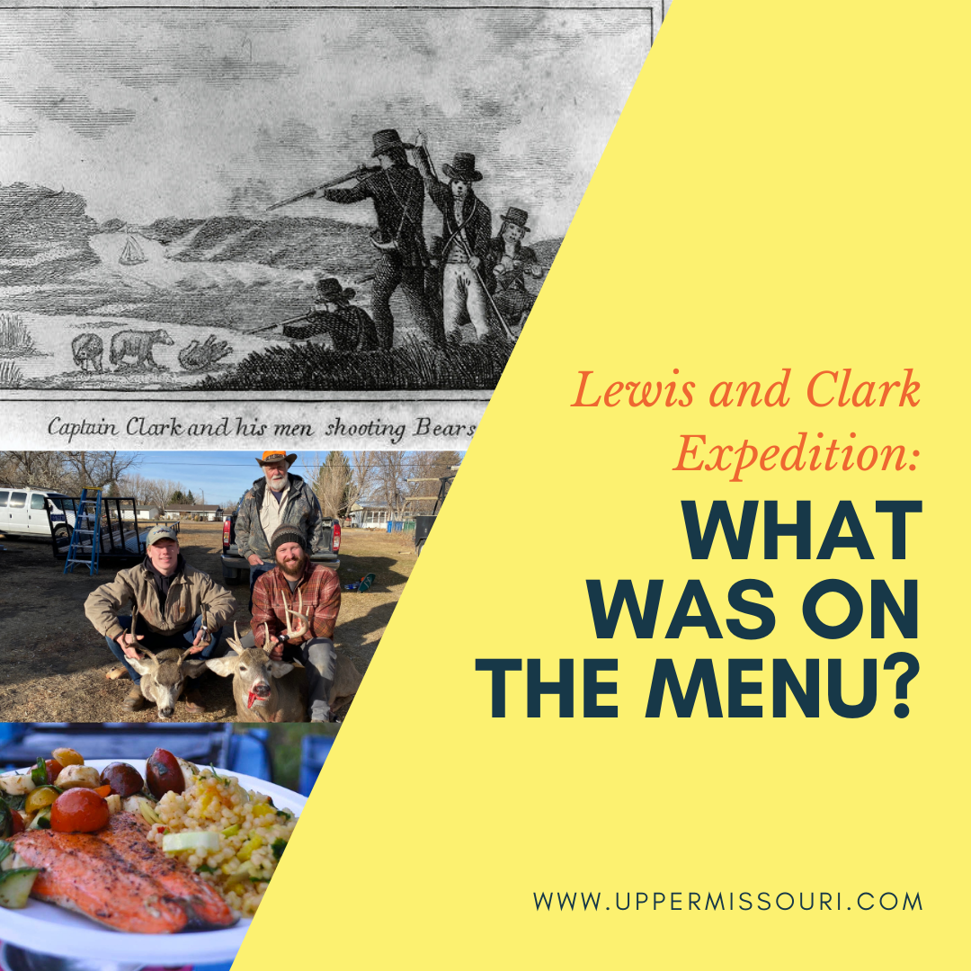Lewis and Clark Expedition - What was on the Menu? 