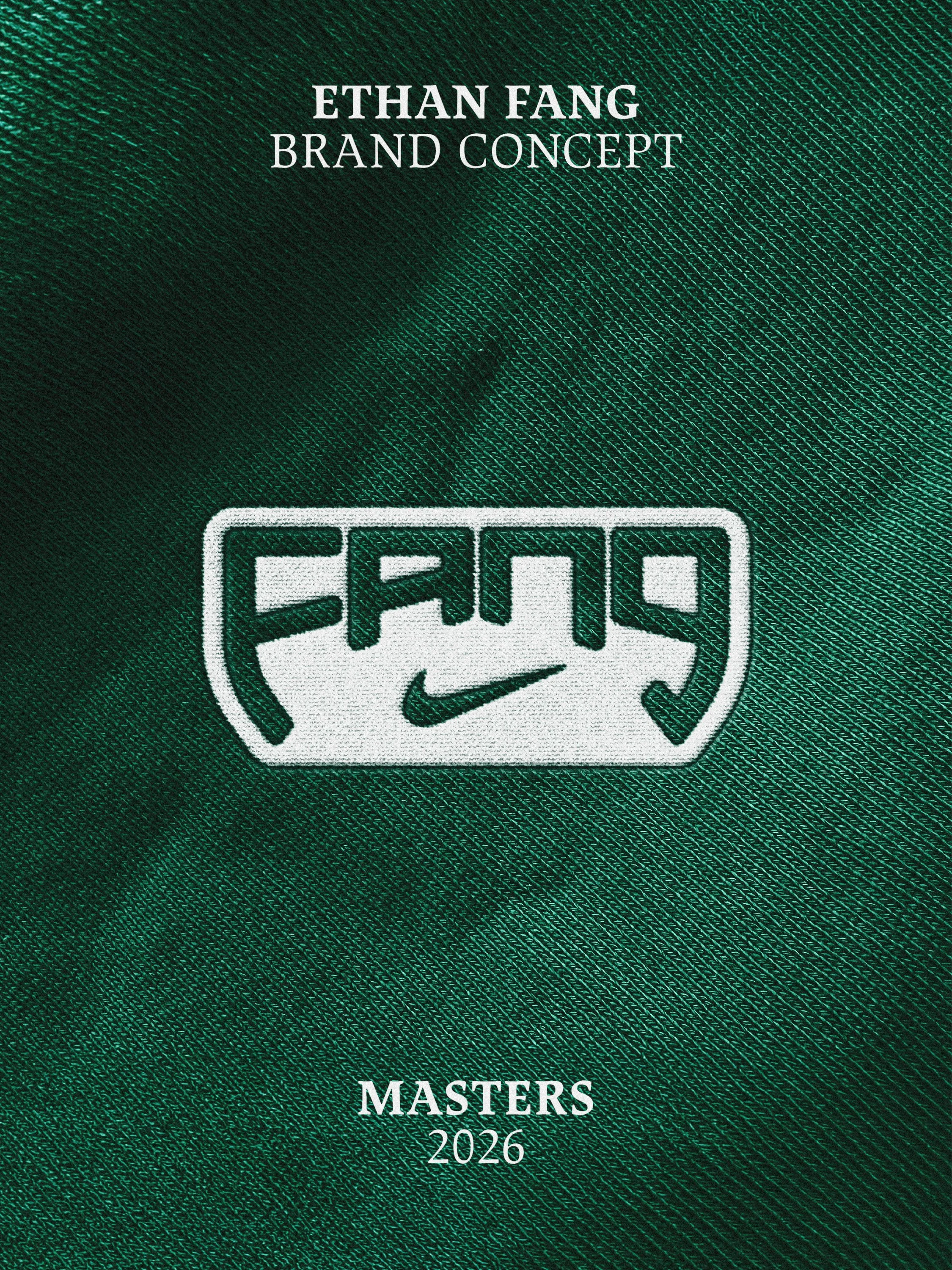 Text on green fabric background reads 'Ethan Fang Brand Concept', 'Masters 2026', with a white logo of a shield and the word 'FANG' inside, including a swoosh arrow.