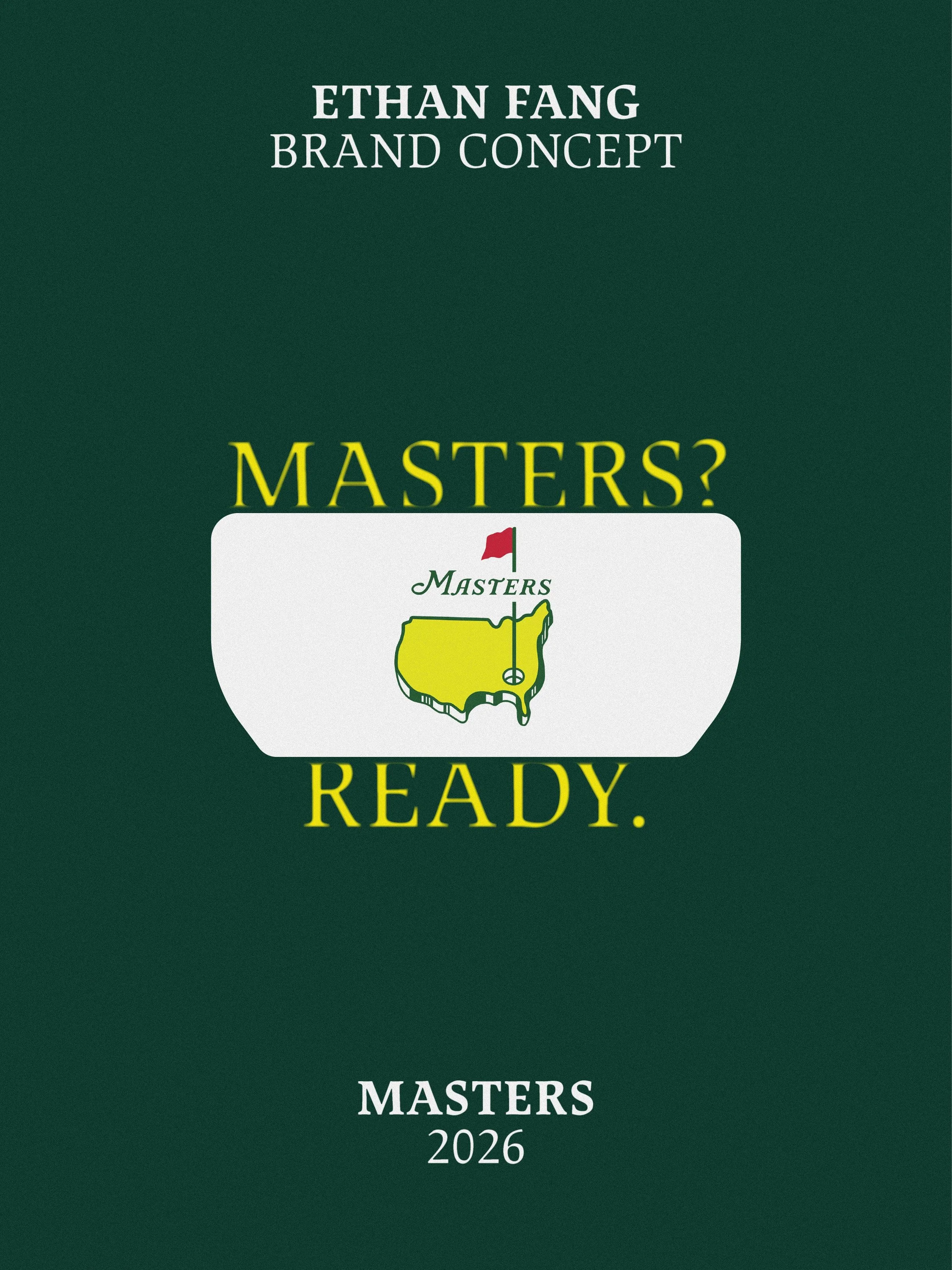 Cover of a book or program with text that reads 'Ethan Fang Brand Concept Masters 2026 Ready' with a logo of a yellow state with a golf flag.