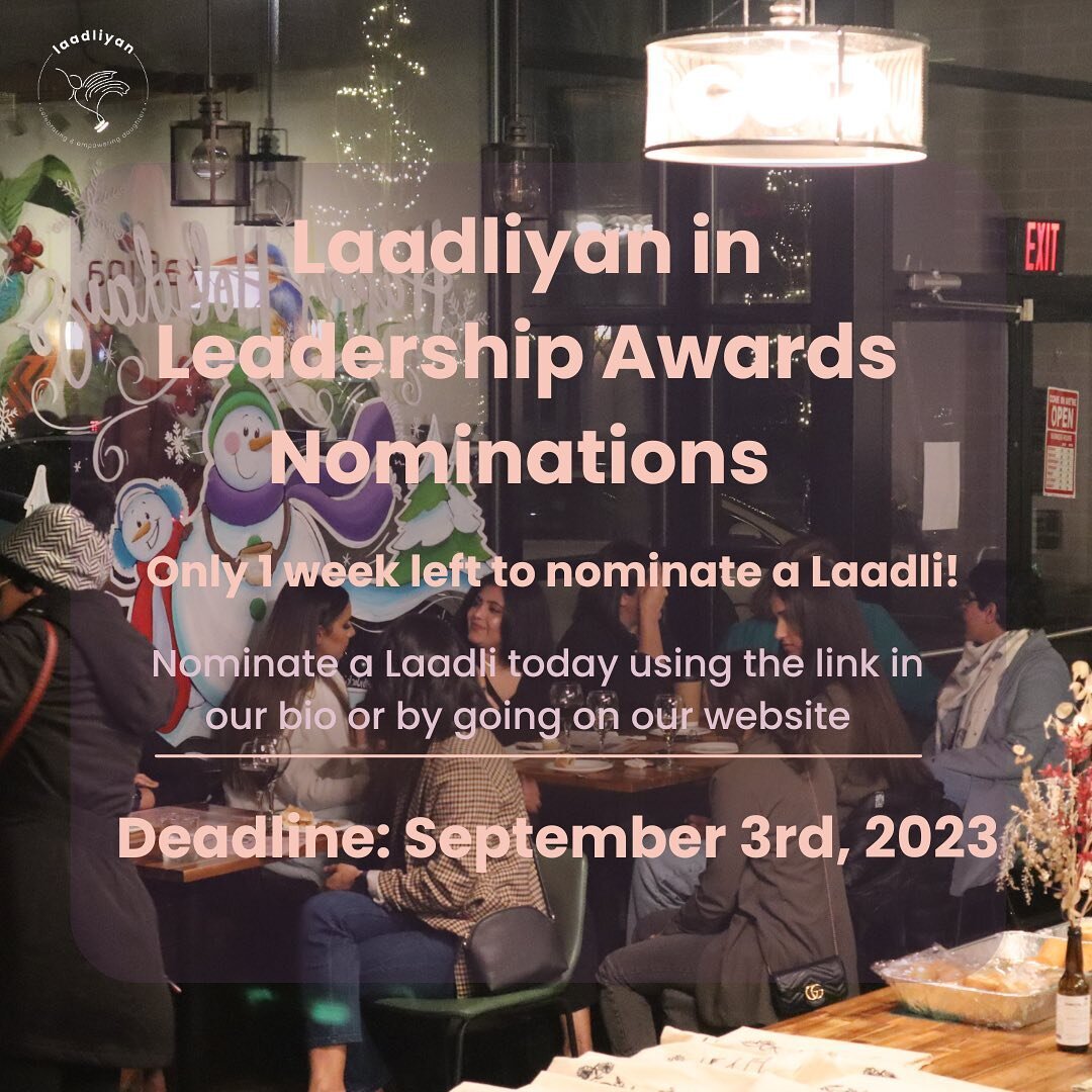 🌟1 WEEK LEFT TO NOMINATE A LAADLI🌟

Nominate a laadli who&rsquo;s demonstrated leadership within the community using the link in our bio or by going on our website💫