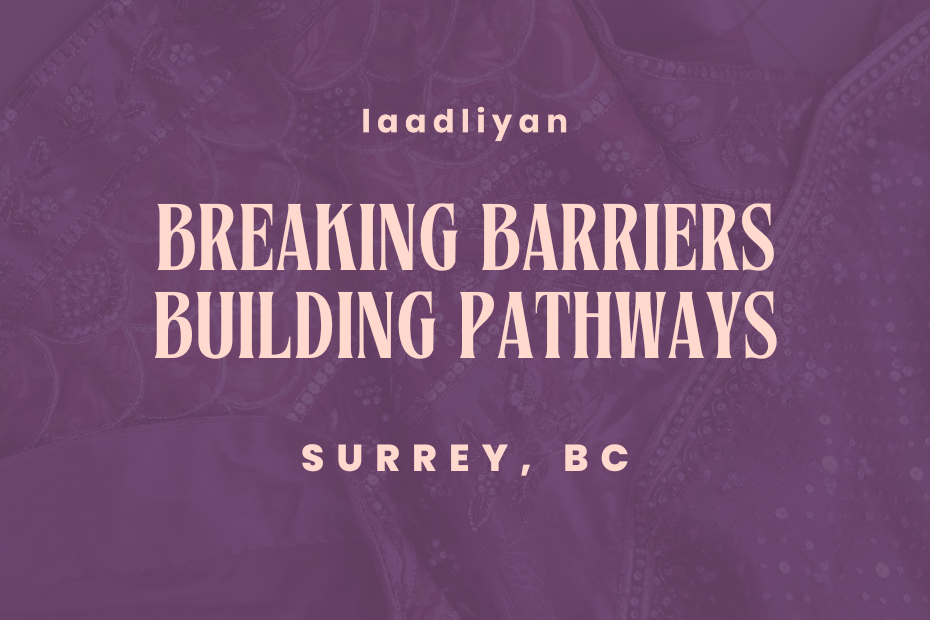 Breaking Barriers & Building Pathways: British Columbia
