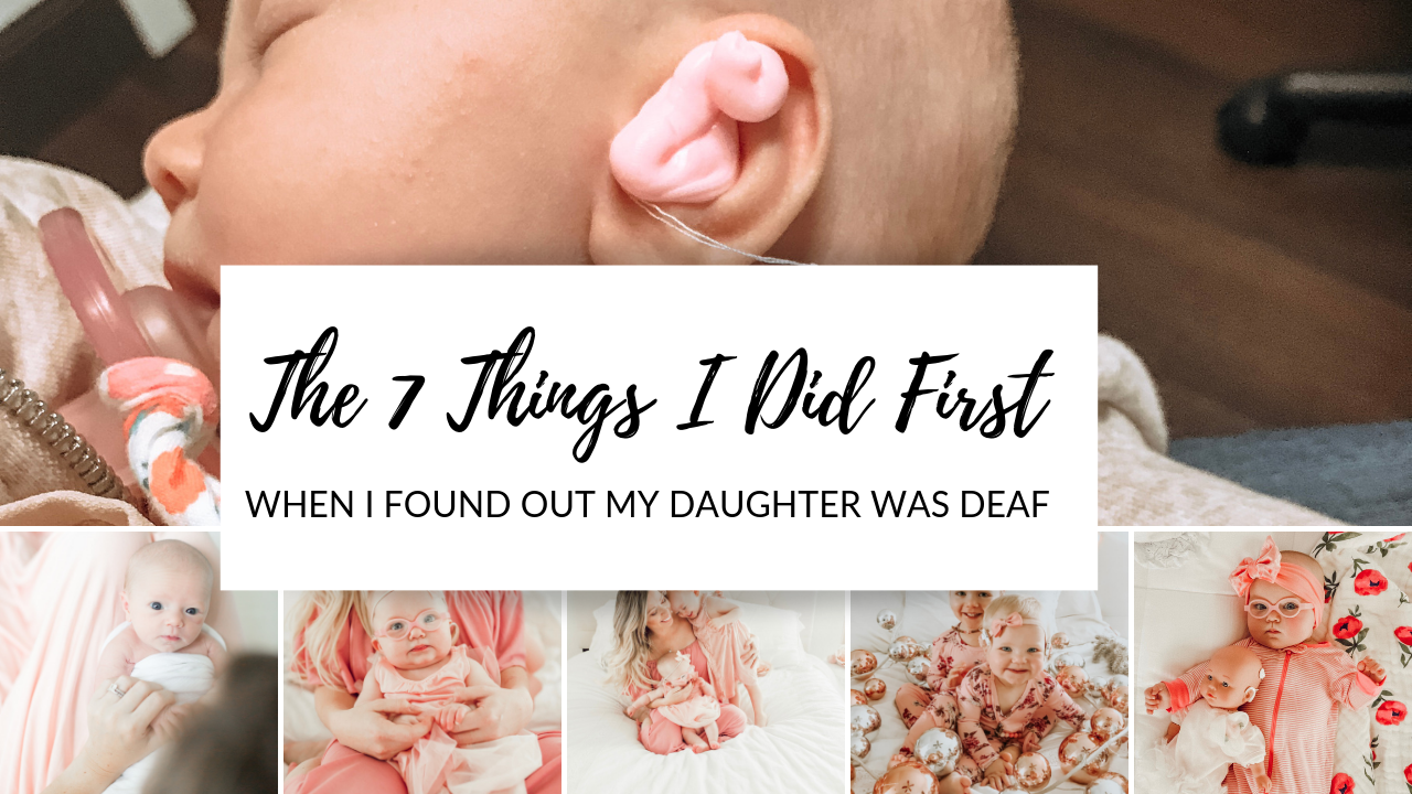 The 7 Things I Did First When I Found Out My Daughter Was Deaf