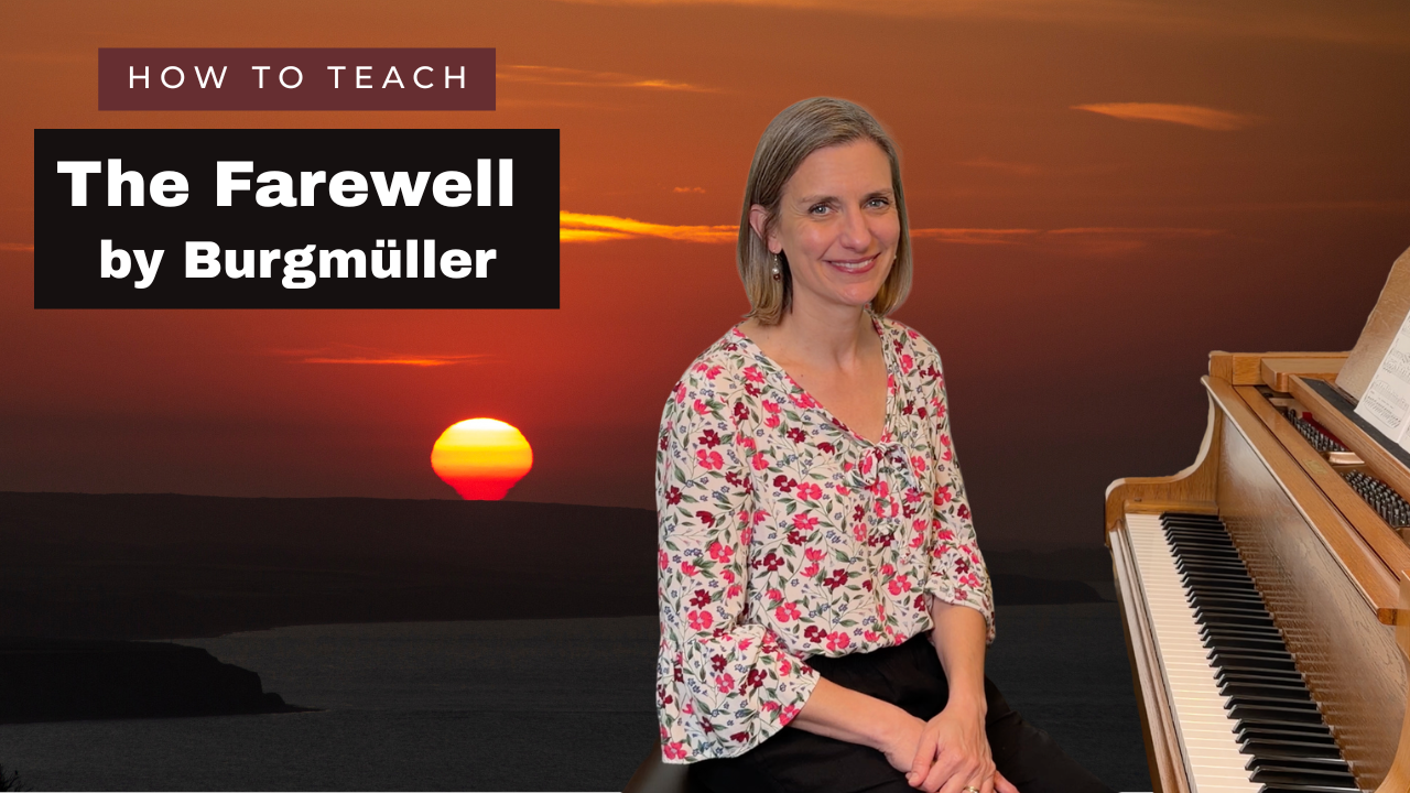 How To Teach Burgmüller Farewell