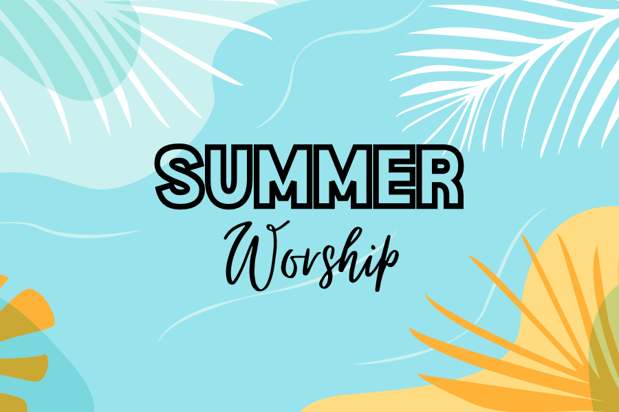 Summer Worship