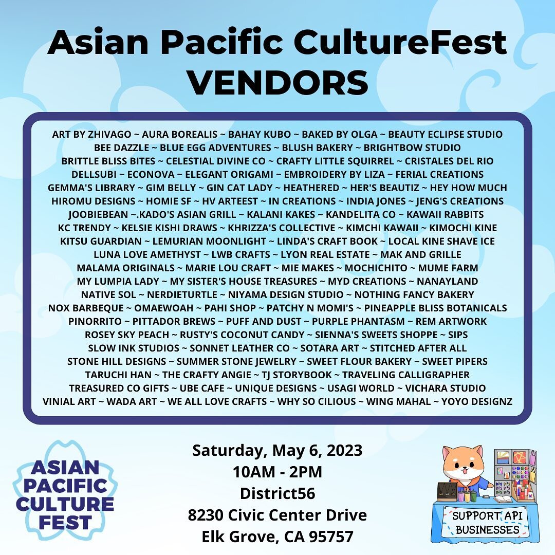 Take a look at all of these incredible vendors joining us on Saturday! We&rsquo;re just days away from our second Asian Pacific CultureFest. This year, we&rsquo;ll be at District56 in Elk Grove from 10AM-2PM. Don&rsquo;t forget to bring those law cha
