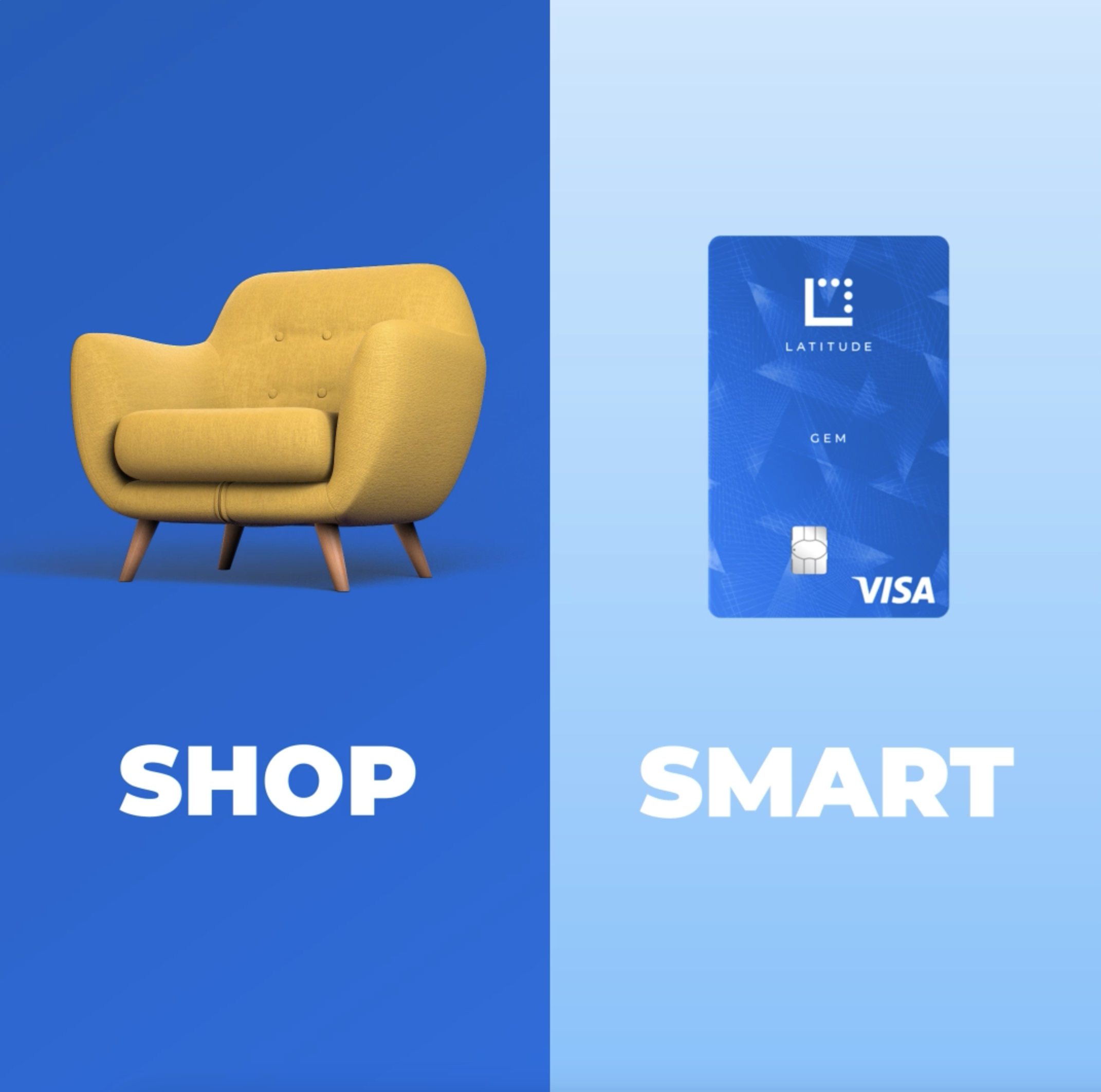 Split image with a yellow armchair on the left labeled "SHOP" and a blue credit card on the right labeled "SMART" to advertise Latitude's leading Interest Free Credit Card.