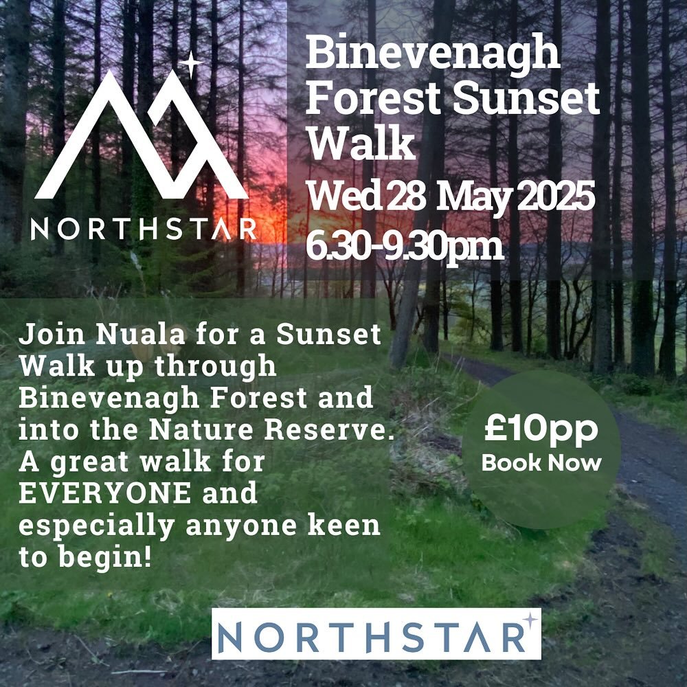 Join Nuala on Wednesday 28th May 2025 from 6.30-9.30pm am for a beautiful Sunset Walk along the Binevenagh Forest Trail.

As you step into Binevenagh Forest, you&rsquo;ll be embraced by the cool, fresh scent of pine and spruce trees. Birdsong will fi