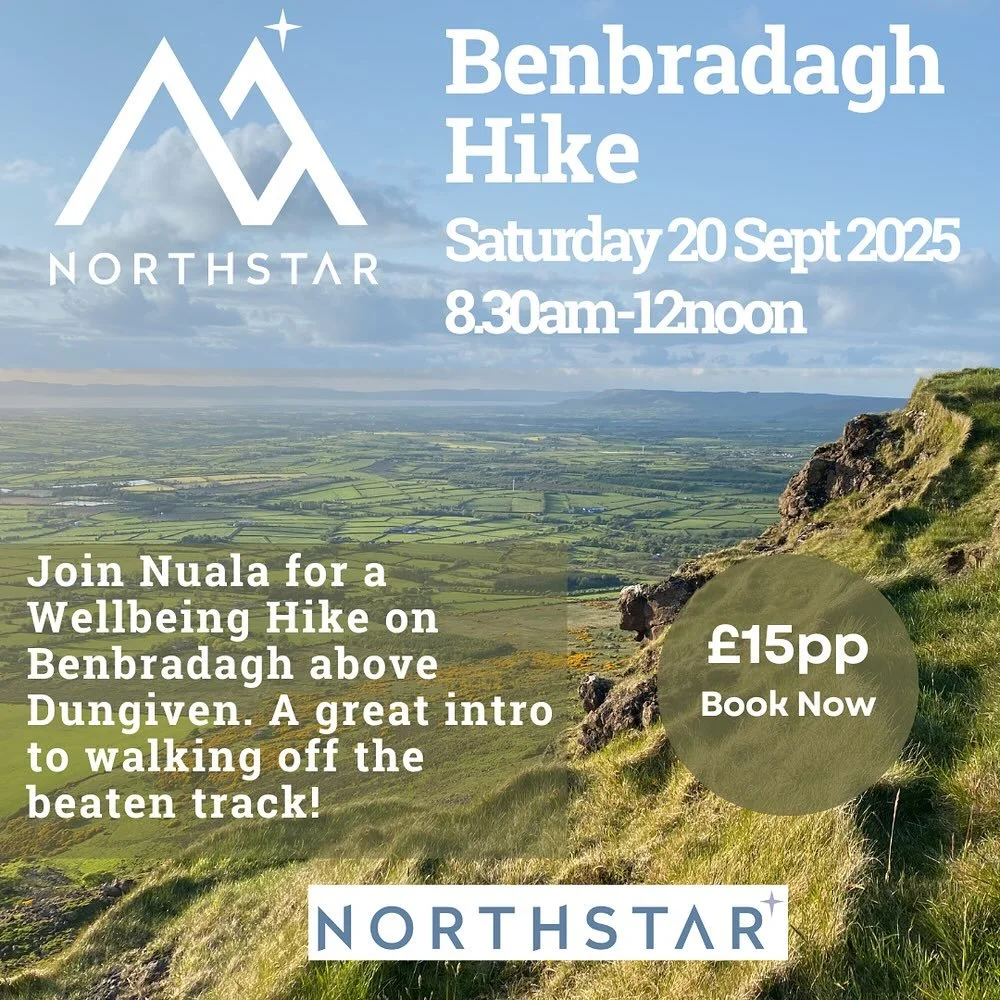 Join Nuala on Saturday 20th September 2025 from 8.30am-12noon for a Wellbeing Hike of Benbradagh. 

Come experience an uplifting day out above Dungiven, where the wide skies and rolling ridge lines of the Sperrins invite both movement and stillness. 