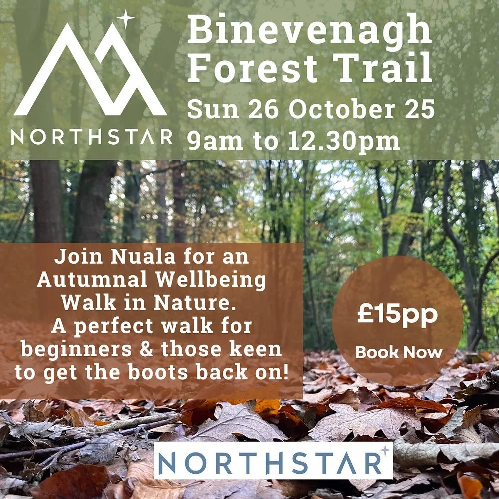 🍂 Autumnal Wellbeing Walk with Nuala
Sunday 26th October 2025 | 9:00am &ndash; 12:30pm
Binevenagh Forest Trail | &pound;15pp | Limited to 15 places

Step into the magic of autumn with Nuala on a beautiful Wellbeing Walk through Binevenagh Forest &md