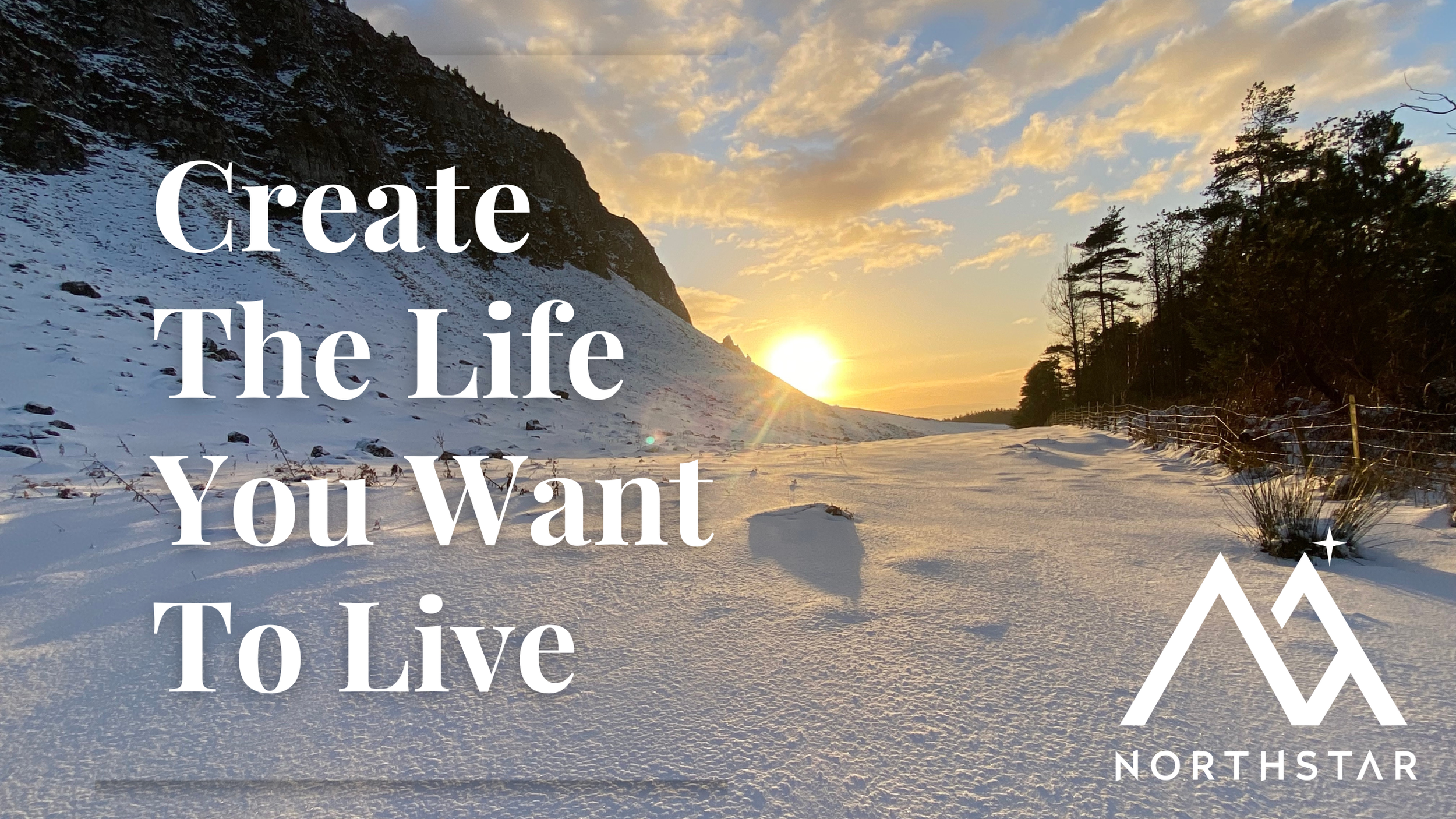 create the life you want