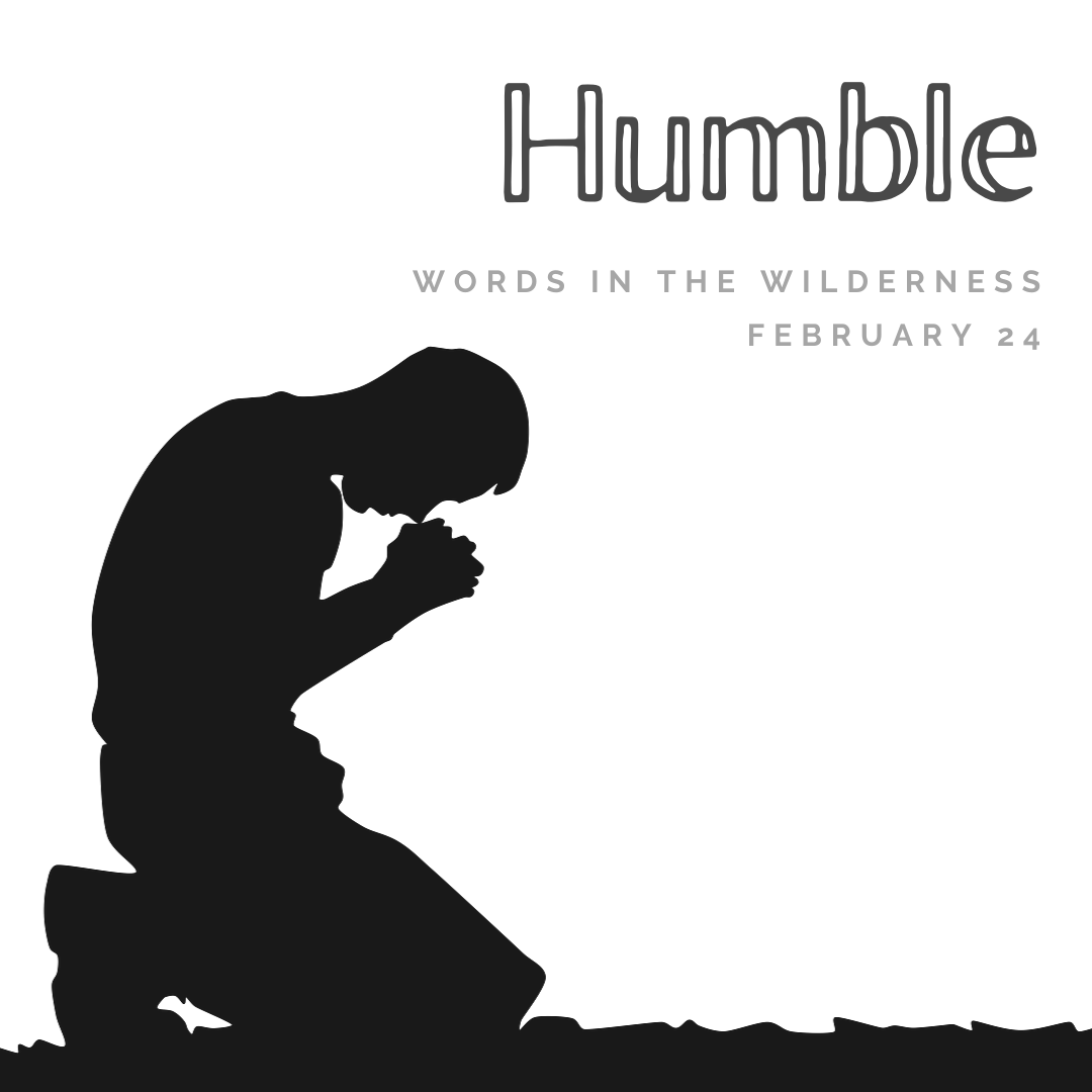 "Humble" | Reflection by the Rev. Bob Sandine