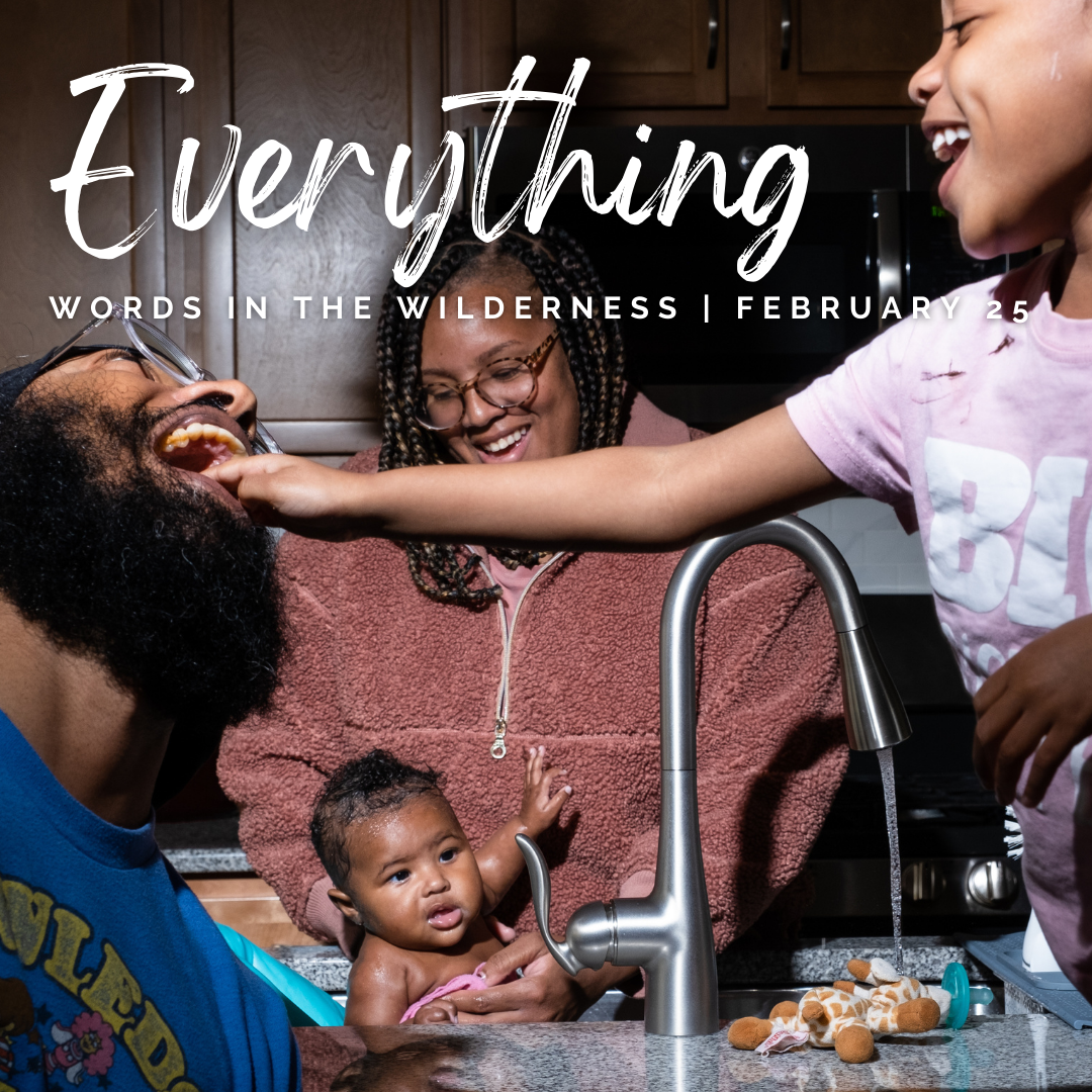 "Everything" | Reflection by Bob Windom