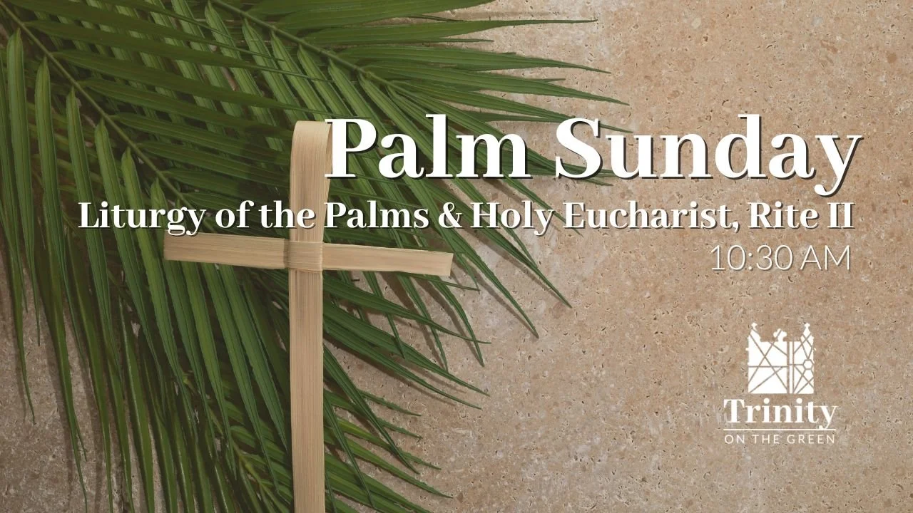 Liturgy of the Palms and Holy Eucharist, Rite II